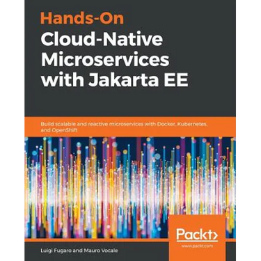 Hands-On Cloud-Native Microservices with Jakarta EE