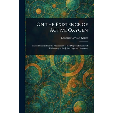 On the Existence of Active Oxygen