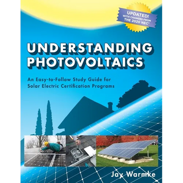 Understanding Photovoltaics: Designing and Installing Residential Solar Systems (2021)