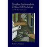 Mindless Psychoanalysis, Selfless Self Psychology: and Further Explorations