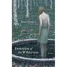 Invention of the Wilderness: Poems