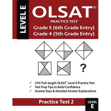 Olsat Practice Test Grade 5 (6th Grade Entry) & Grade 4 (5th Grade Entry)-Test: One Olsat E Practice Test (Practice Test Two), Gifted and Talented 6th