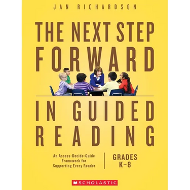 The Next Step Forward in Guided Reading