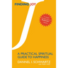 Finding Joy: A Practical Spiritual Guide to Happiness