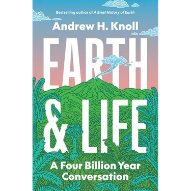 Earth and Life: A Four Billion Year Conversation