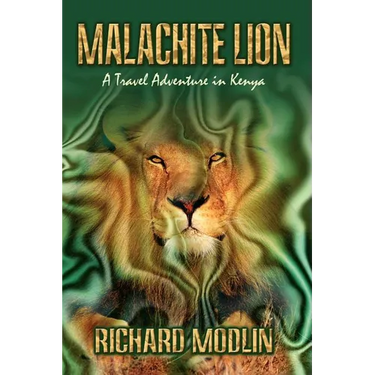Malachite Lion: A Travel Adventure in Kenya