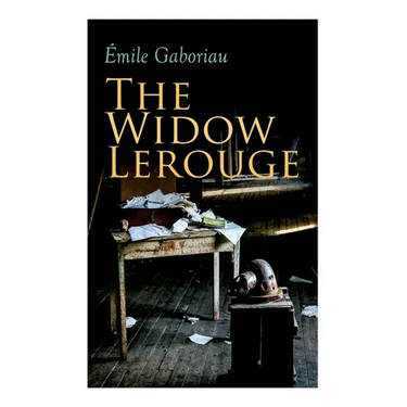 The Widow Lerouge: Murder Mystery Novel