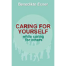 Caring for Yourself while Caring for Others