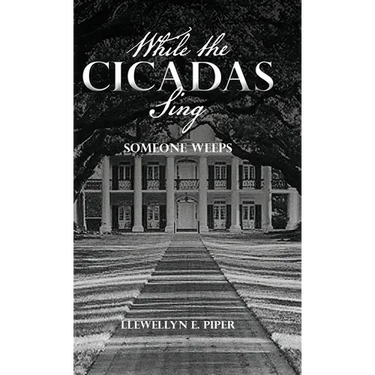 While the Cicadas Sing: Someone Weeps