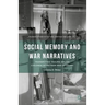 Social Memory and War Narratives: Transmitted Trauma Among Children of Vietnam War Veterans
