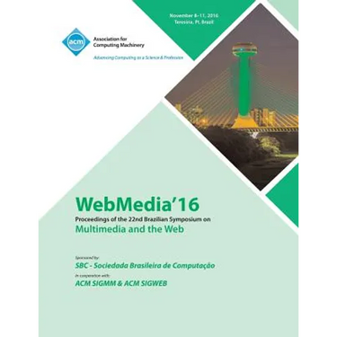 Webmedia 16 22nd Brazilian Symposium on Multimedia and the Web