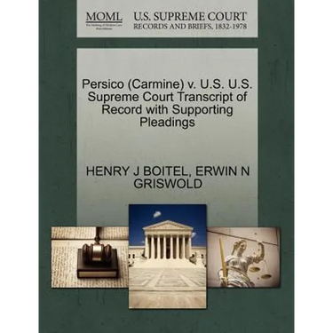 Persico (Carmine) V. U.S. U.S. Supreme Court Transcript of Record with Supporting Pleadings
