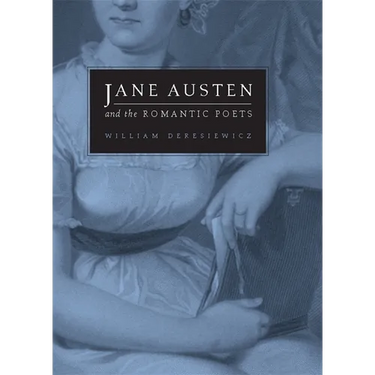 Jane Austen and the Romantic Poets