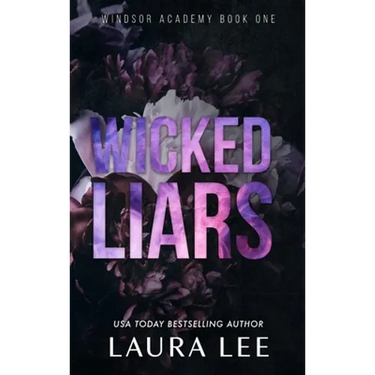 Wicked Liars - Special Edition: A Dark High School Bully Romance