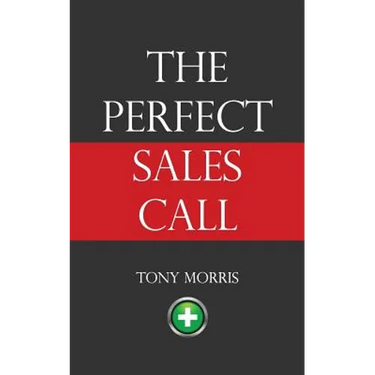 The Perfect Sales Call