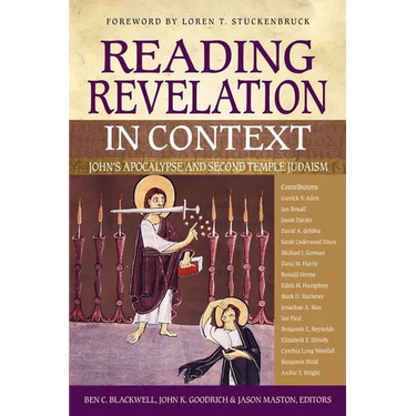 Reading Revelation in Context: John's Apocalypse and Second Temple Judaism