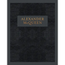 Alexander McQueen: Inside the Creative Mind of a Legendary Fashion Designer