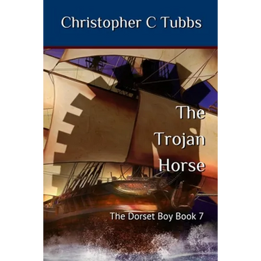 The Trojan horse: The Dorset Boy - Book 7