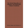 The Herbal Remedies of Culpeper and Simmonite - Nature's Medicine