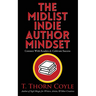 The Midlist Indie Author Mindset