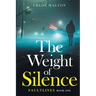 The Weight of Silence: Faultlines Book One