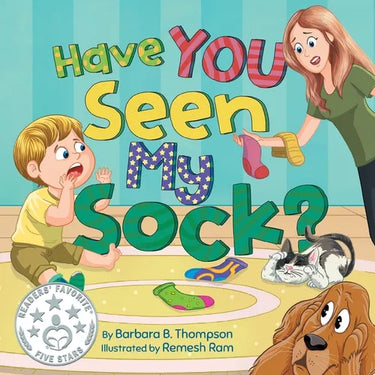 Have You Seen My Sock?: A Fun Seek-and-Find Rhyming Children's Book for Ages 3-7