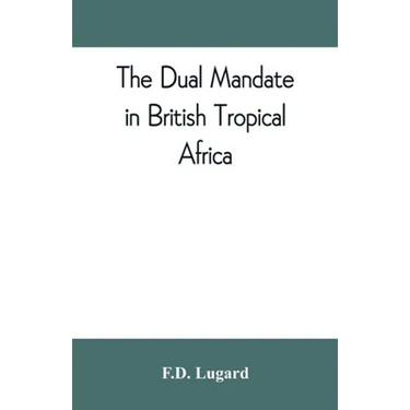 The dual mandate in British tropical Africa