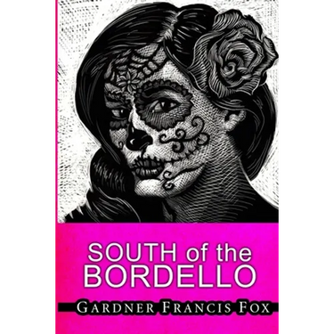 Lady from L.U.S.T. #8 - South of the Bordello