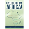 Live the Dream, Africa!