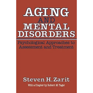 Aging & Mental Disorders (Psychological Approaches to Assessment & Treatment)