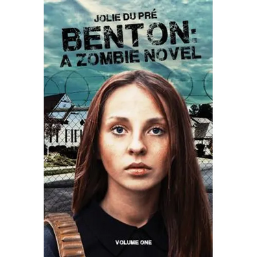 Benton: A Zombie Novel