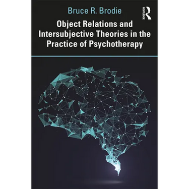 Object Relations and Intersubjective Theories in the Practice of Psychotherapy
