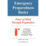 Emergency Preparedness Basics: : Peace of Mind Through Preparation