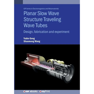 Planar Slow Wave Structure Traveling Wave Tubes: Design, fabrication and experiment
