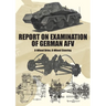 Report on Examination of German Afv: (Schwerer Panzerspähwagen) 8-Wheel Drive, 8-Wheel Steering