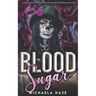 Blood Sugar (A Standalone Reverse Harem Paranormal Romance)