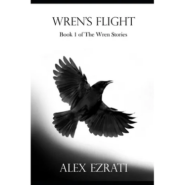 Wren's Flight: Book 1 of the Wren Stories