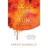 Blood For The Sun: Alexander Smith #1