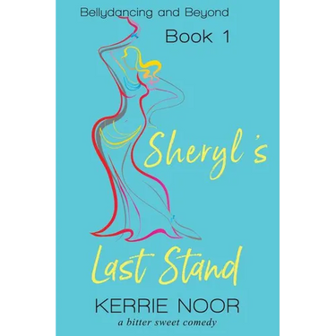 Sheryl's Last Stand: A Self Discovery Comedy