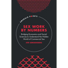 Sex Work by Numbers: Bridging Economics and Social Sciences to Understand the Hidden World of Commercial Sex