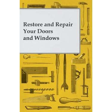 Restore and Repair Your Doors and Windows