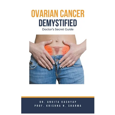 Ovarian Cancer Demystified Doctors Secret Guide