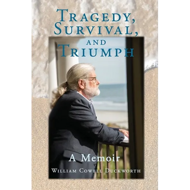 Tragedy, Survival, and Triumph
