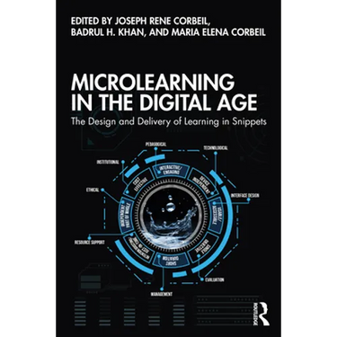 Microlearning in the Digital Age: The Design and Delivery of Learning in Snippets