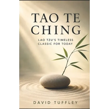 Tao Te Ching: Lao Tzu's Timeless Classic for Today