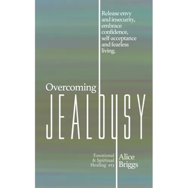 Overcoming Jealousy