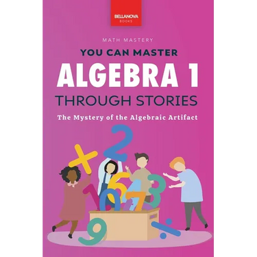 Algebra 1 Through Stories: The Mystery of the Algebraic Artifact