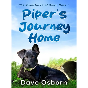 Piper's Journey Home: The True Story of a Rescue Puppy
