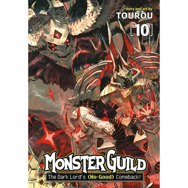 Monster Guild: The Dark Lord's (No-Good) Comeback! Vol. 10
