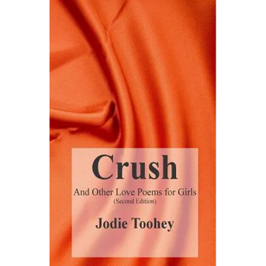 Crush and Other Love Poems for Girls